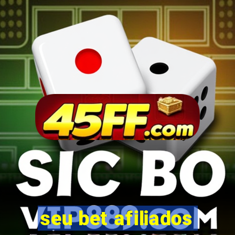 seu bet afiliados